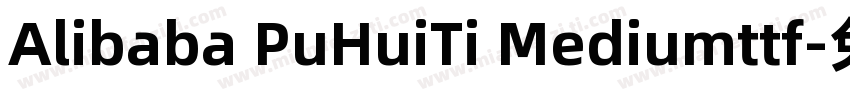 Alibaba PuHuiTi Mediumttf字体转换